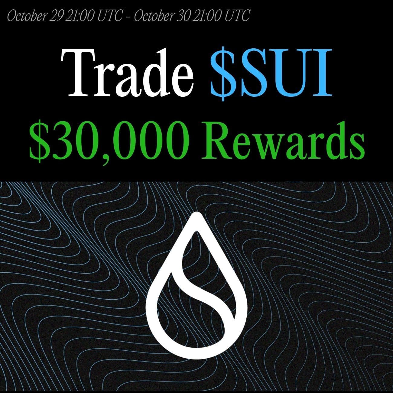 $30,000+ Rewards: Trade SUI $30,000+ Rewards: Trade SUI