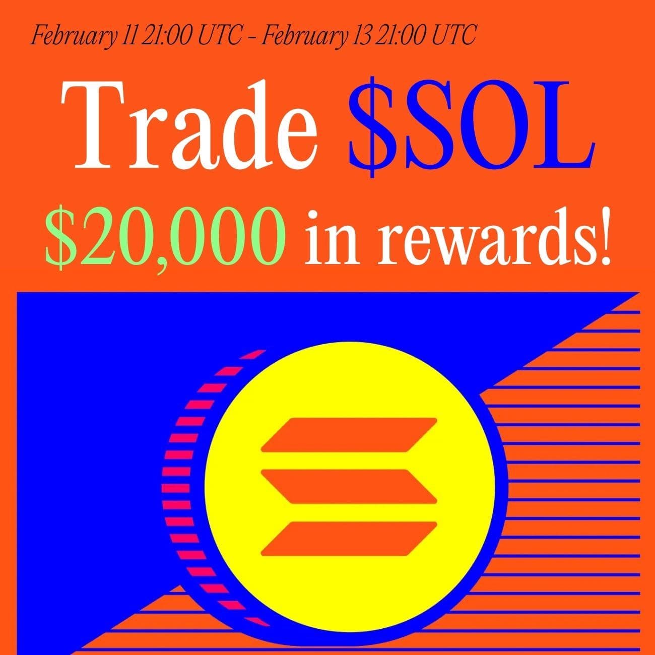 $20,000 Rewards: Trade SOL $20,000 Rewards: Trade SOL