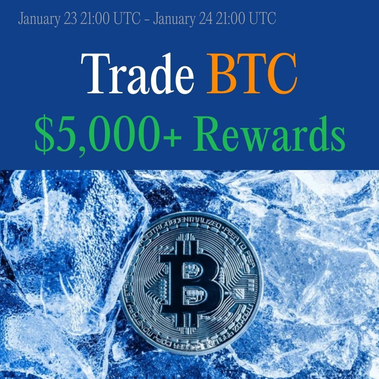 $5,000 Rewards: Trade BTC $5,000 Rewards: Trade BTC