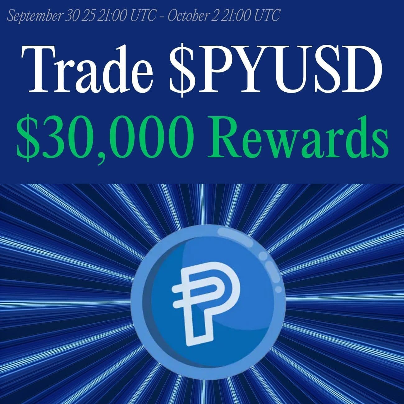 $30,000+ Rewards: Trade PYUSD $30,000+ Rewards: Trade PYUSD