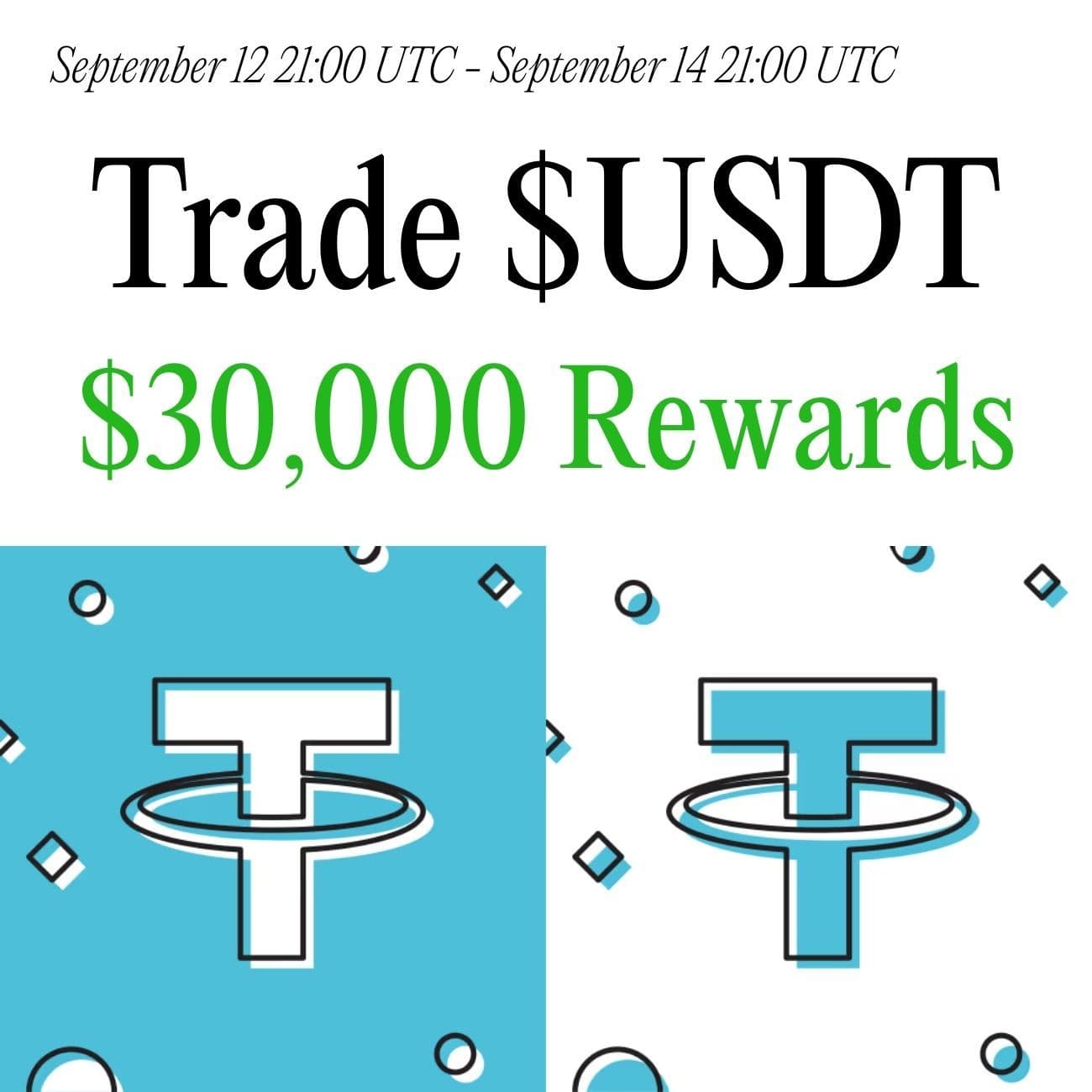 $30,000+ Rewards: Trade USDT $30,000+ Rewards: Trade USDT