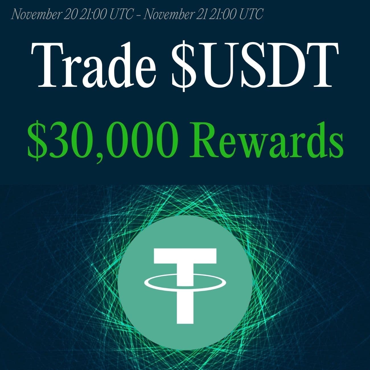 $30,000+ Rewards: Trade USDT $30,000+ Rewards: Trade USDT