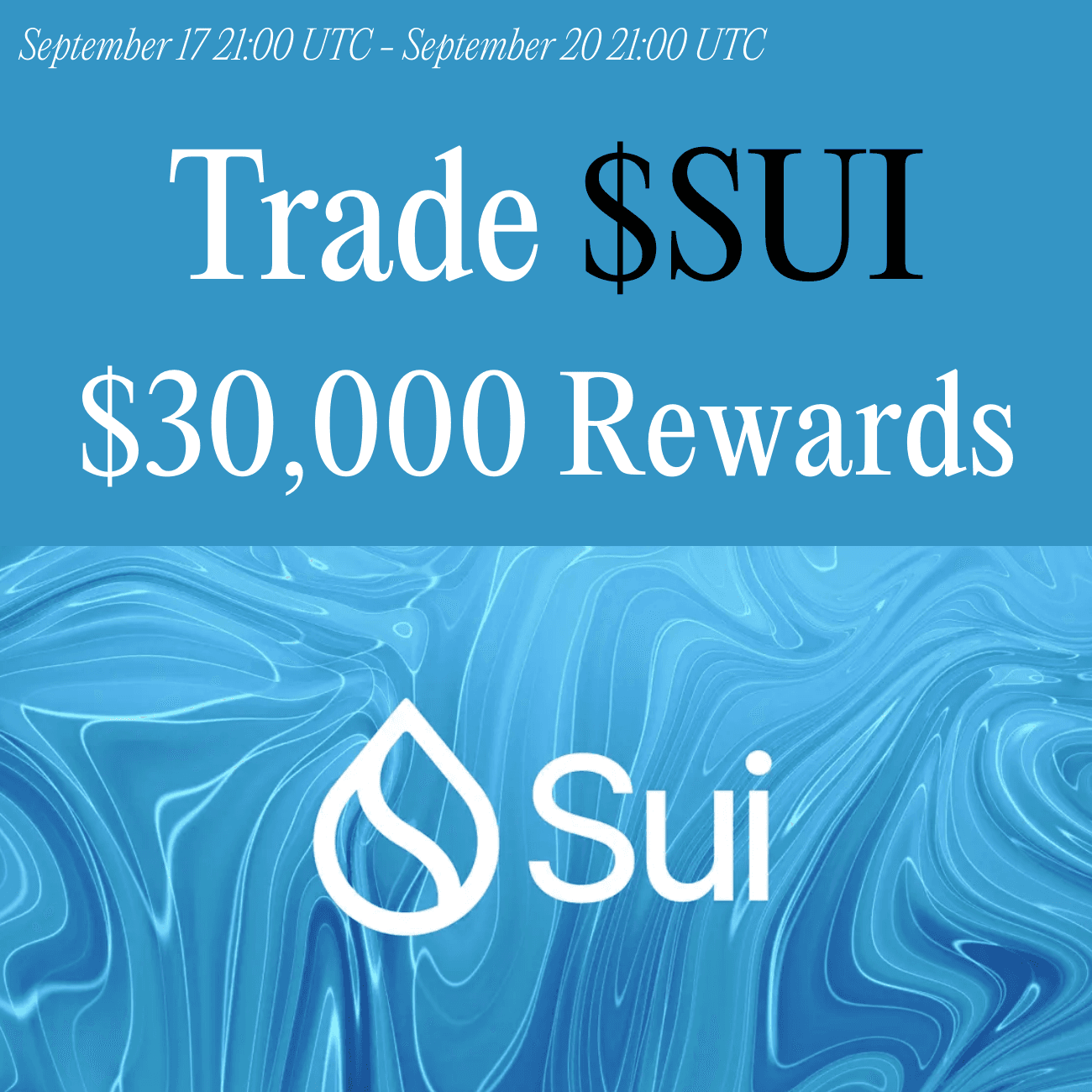 $30,000+ Rewards: Trade SUI $30,000+ Rewards: Trade SUI