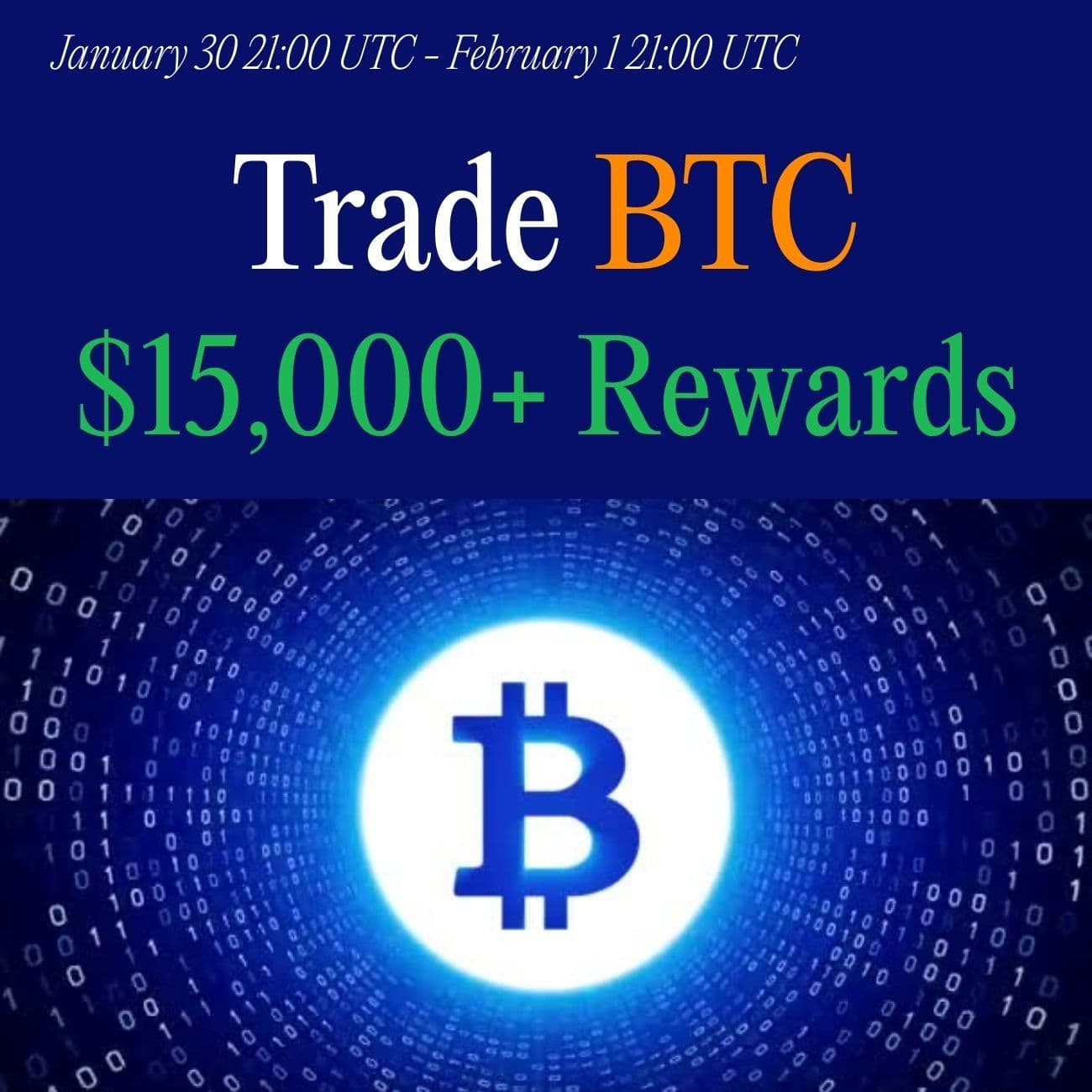 $15,000 Rewards: Trade BTC $15,000 Rewards: Trade BTC