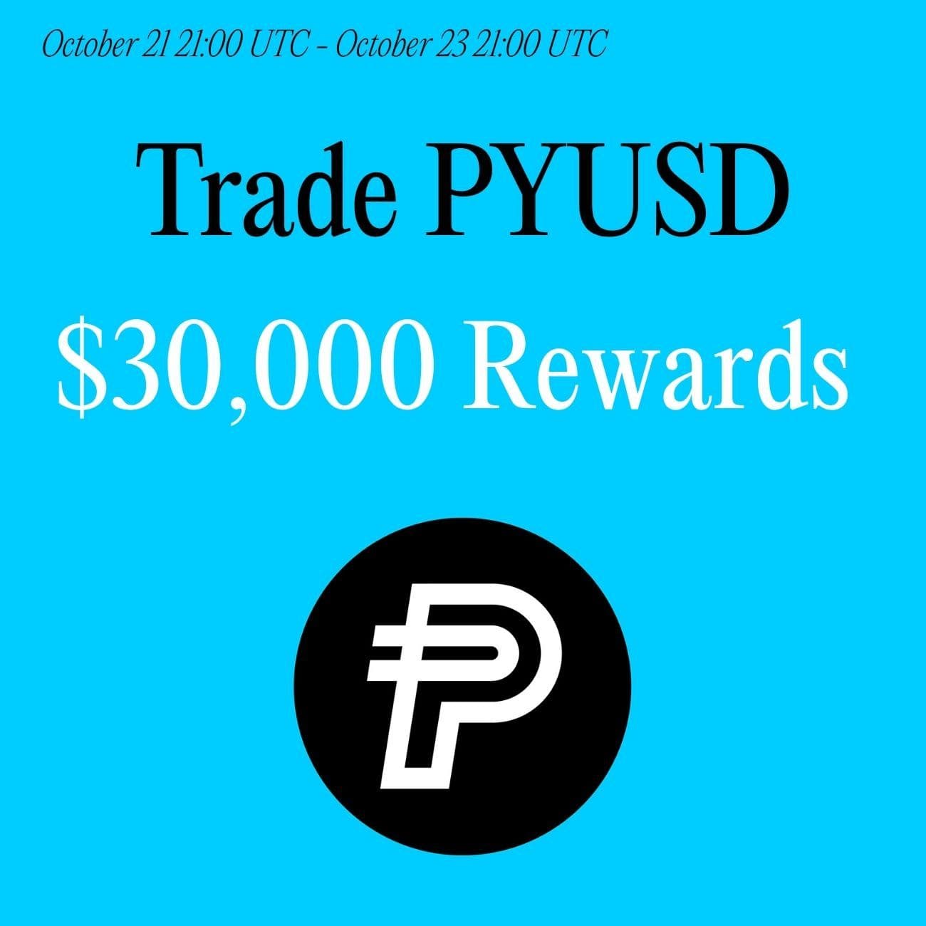 $30,000+ Rewards: Trade PYUSD $30,000+ Rewards: Trade PYUSD