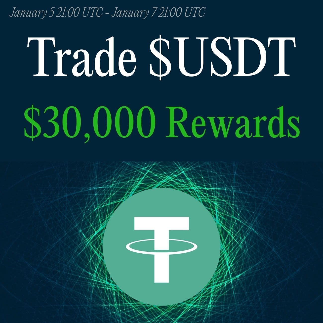$30,000+ Rewards: Trade USDT $30,000+ Rewards: Trade USDT