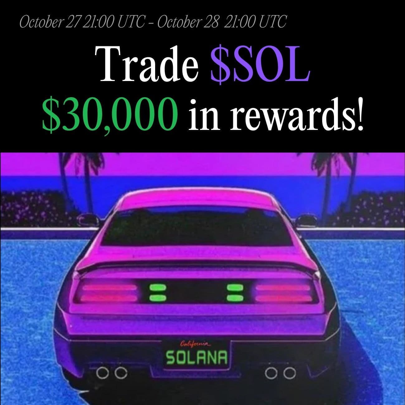 $30,000 Rewards: Trade SOL $30,000 Rewards: Trade SOL