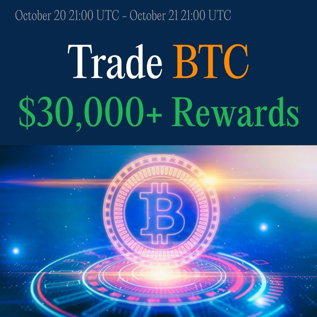 $30,000+ Rewards: Trade BTC $30,000+ Rewards: Trade BTC