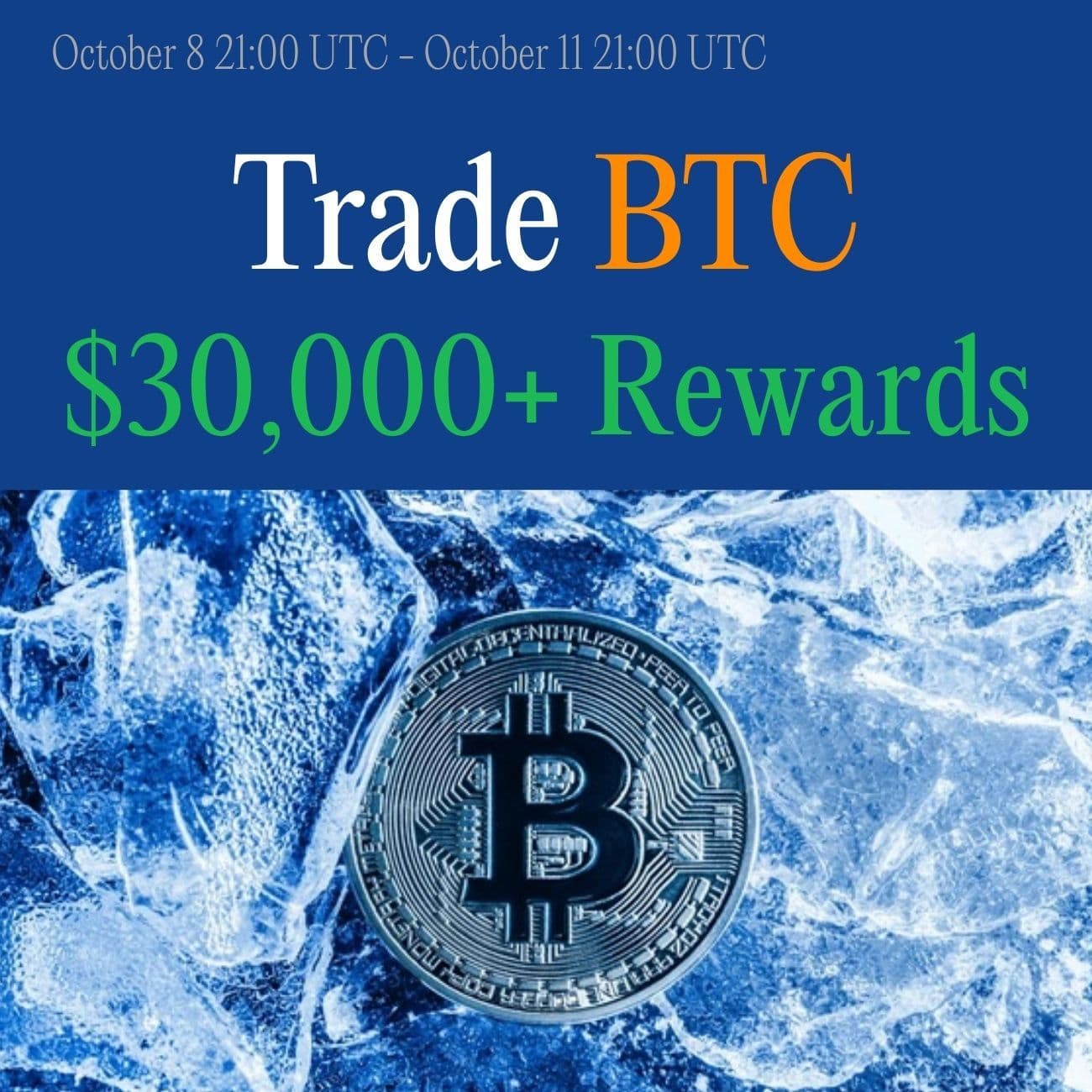 $30,000+ Rewards: Trade BTC $30,000+ Rewards: Trade BTC