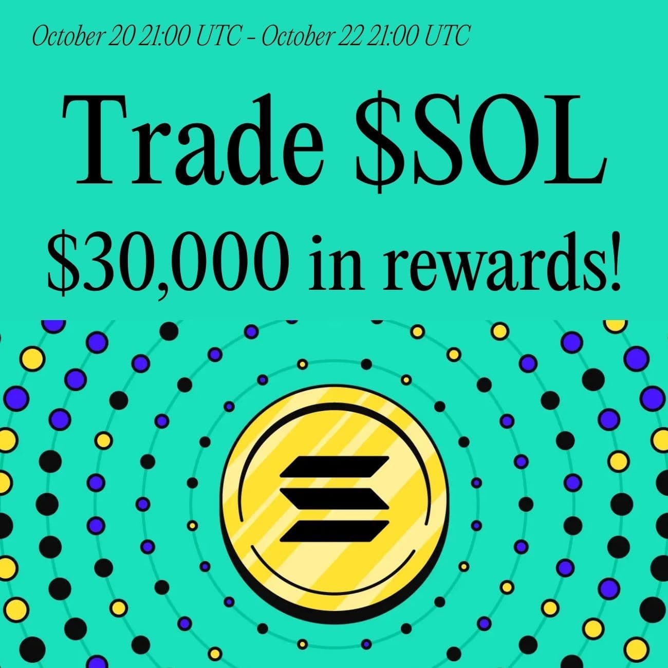 $30,000 Rewards: Trade SOL $30,000 Rewards: Trade SOL